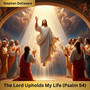 The Lord Upholds My Life (Psalm 54)