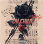 Oh Child (Explicit)