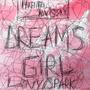 Dreams Girl (feat. spark) [Explicit]