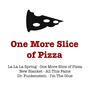 One More Slice of Pizza EP