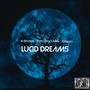 Lucid Dreams (feat. Petty Boy Osley & Dillanm) [Explicit]