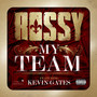 My Team (feat. Kevin Gates) [Explicit]