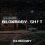 Blokbaby **** (Explicit)