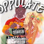 Oppulate (feat. Lil Trippy t) [Explicit]