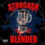 Blender (feat. PatchBaby G) [Explicit]