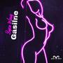 Gasiline (Explicit)