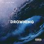 Drowning (Explicit)