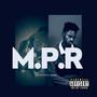 M.P.R (feat. Shawn Illest) [Explicit]