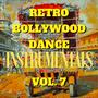 Retro Bollywood Dance Instrumentals, Vol. 7