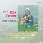 Best of Rick Foster: Close to Heaven