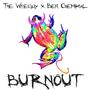 BURNOUT (feat. Ben Chemikal) [Explicit]