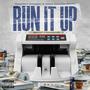 Run It Up (Explicit)