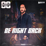 Be Right Back (Explicit)