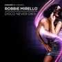 Disco Never Dies