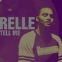 Tell Me - Single (Explicit)