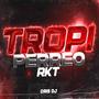 TROPI PERREO RKT