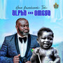 Alpha and Omega (Explicit)