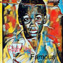 Famous (feat. Edjuan) [Explicit]