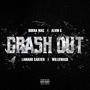 Crash Out (feat. Alvin G, Lamarr Cartier & WillieMack) [Explicit]