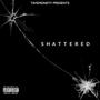 Shattered (Explicit)