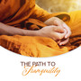 The Path to Tranquility (Music for Tibetan Art of Meditation & Yoga Exercises)