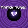 Twitch Tunes (Explicit)