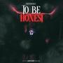 To Be Honest (Explicit)