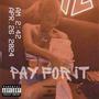 Pay For it (Explicit)