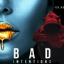 Bad Intentions (Explicit)