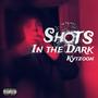 Shots In The Dark (Explicit)