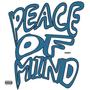 PEACE OF MIND (Explicit)