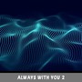 Always with you #2