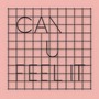 Can U Feel It