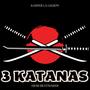 3 Katanas (Explicit)