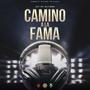 Camino A La Fama (Explicit)