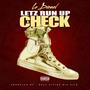 Letz Run Up a Check (Explicit)