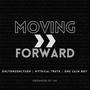 Moving Forward (feat. OnlyOneOnlySon, Frankie, OCB & LMI)