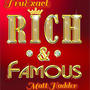 RICH & FAMOUS (feat. Matt Hadder) [Explicit]