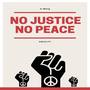 Justice & Peace (Explicit)