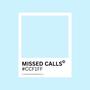 MISSED CALLS (Explicit)