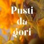 Pusti da gori