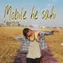 Mobile He Sahi (Freestyle)