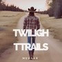 Twilight Trails