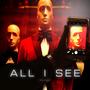 All I See (Explicit)