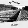 The Trane Is Coming