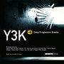 Y3K: Deep Progressive Breaks