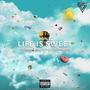 Life Is Sweet (feat. Thabzero & Magnificent) [Explicit]