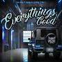 Everythings Good (feat. shiesty po & Mike G) [Explicit]