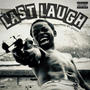 LAST LAUGH (feat. AZXMIKE & AZXTWINS) [Explicit]