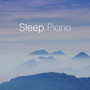 Sleep Piano - Soothing Piano Music